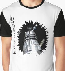 Exterminate! Graphic T-Shirt