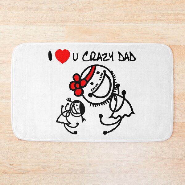 Item preview, DAD AND FATHERS DAY - I love you crazy dad 2 designed and sold by KHAOTICSHOP.