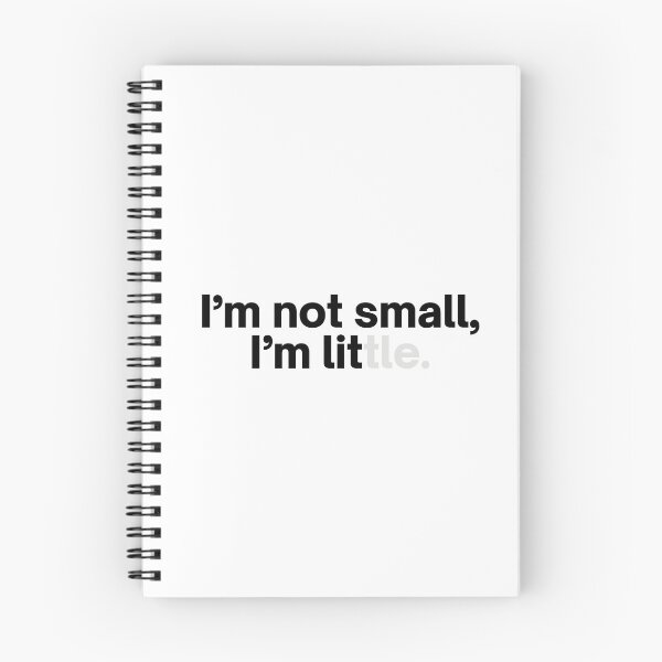 Item preview, I'm Not Small, I'm Lit | Little | Lit | It's Lit | Small | Cute | Kids designed and sold by itsokaybyme.