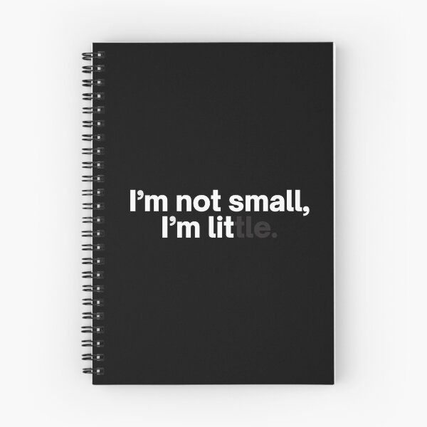 Item preview, I'm Not Small, I'm Lit | Little | Lit | It's Lit | Small | Cute | Kids designed and sold by itsokaybyme.