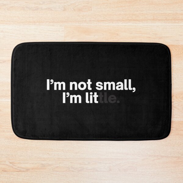 Item preview, I'm Not Small, I'm Lit | Little | Lit | It's Lit | Small | Cute | Kids designed and sold by itsokaybyme.