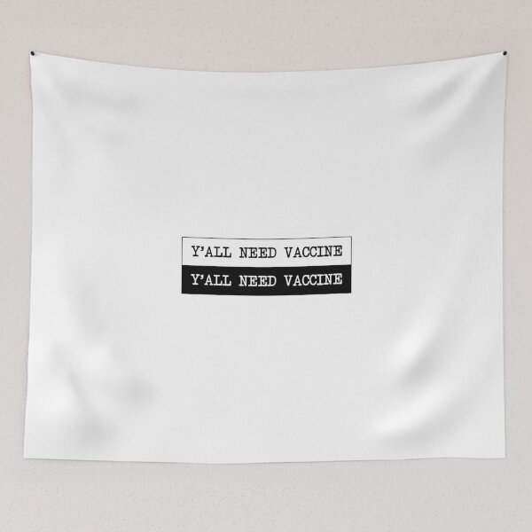 Item preview, Yall Need Vaccine designed and sold by OkGalerieRB.
