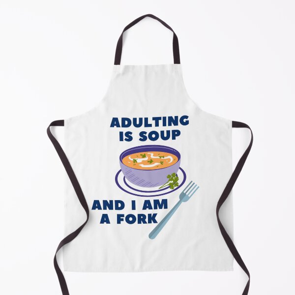 Item preview, Adulting is soup, and I am a fork designed and sold by priyankajustine.