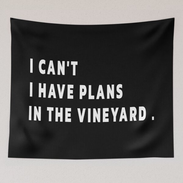 Item preview, Plans in the vine yard | Cool gift for wine makers , wine tasters and wine lovers designed and sold by clewzo.