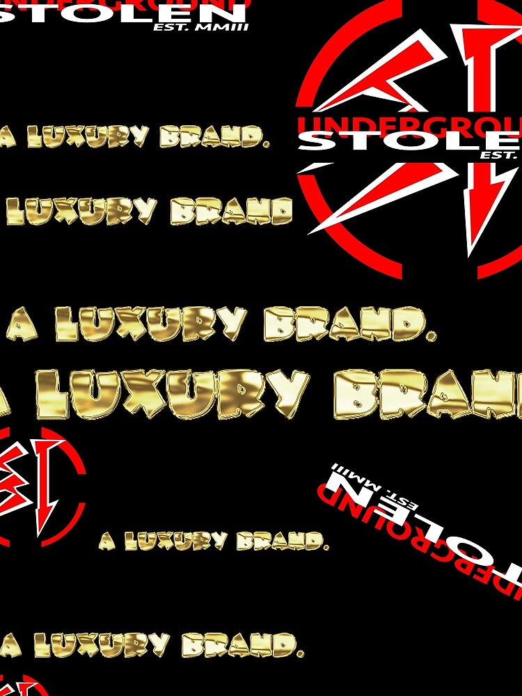 A LUXURY BRAND. by StlnUndrgrnd