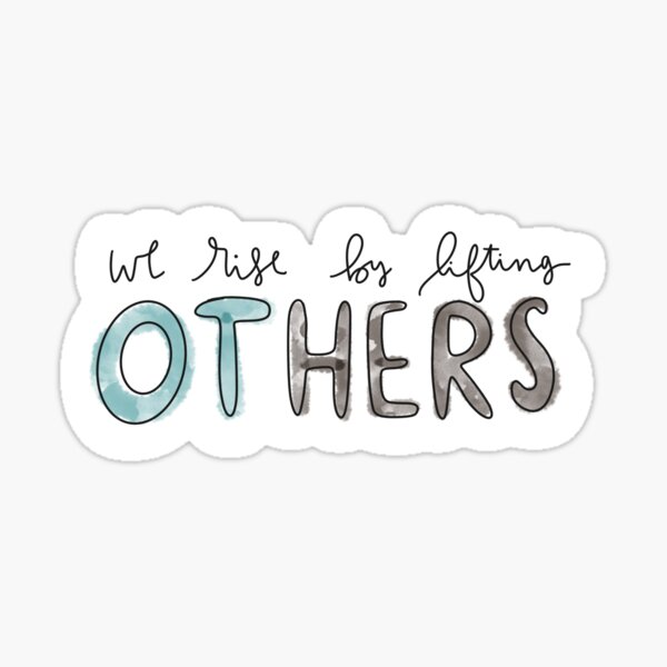 Item preview, We Rise By Lifting Others designed and sold by CapitalA.
