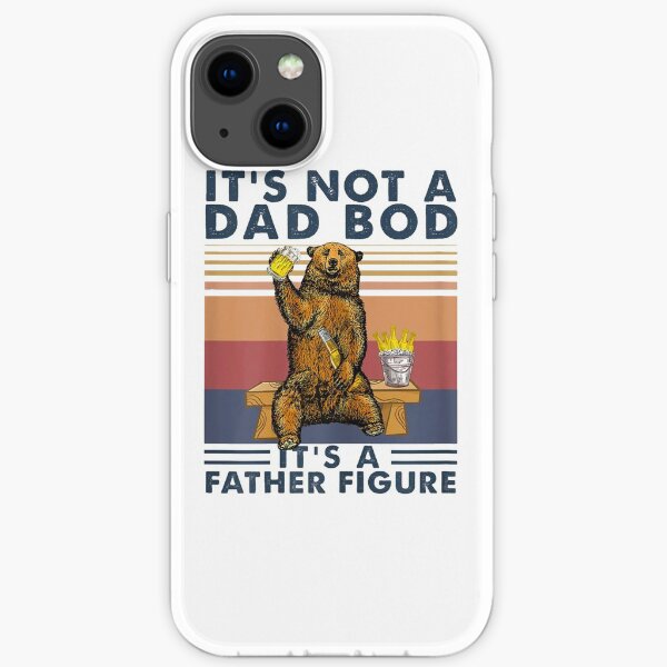 It's Not A Dad Bod It's Father Figure Bear Beer Lover Gift T-Shirt iPhone Soft Case