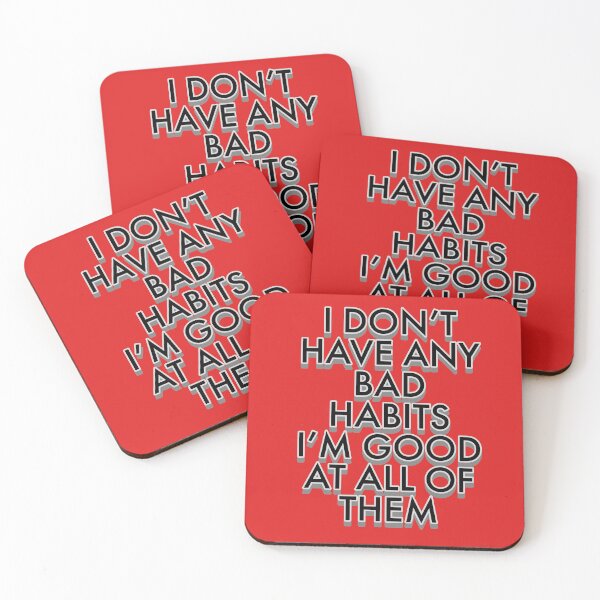 Item preview, I don't have any bad habits I'm good at all of them  ( jk artist ) designed and sold by jaivikartist.