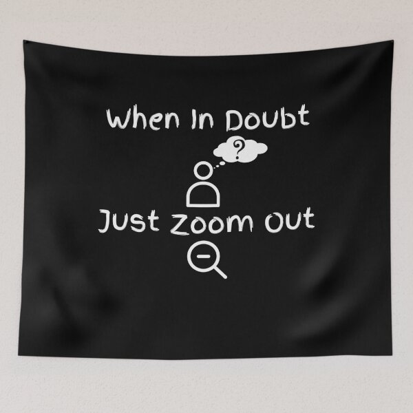 Item preview, When In Doubt Zoom Out designed and sold by Zenith-capitis.