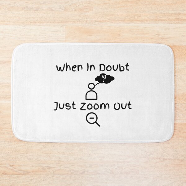 Item preview, When In Doubt Zoom Out designed and sold by Zenith-capitis.
