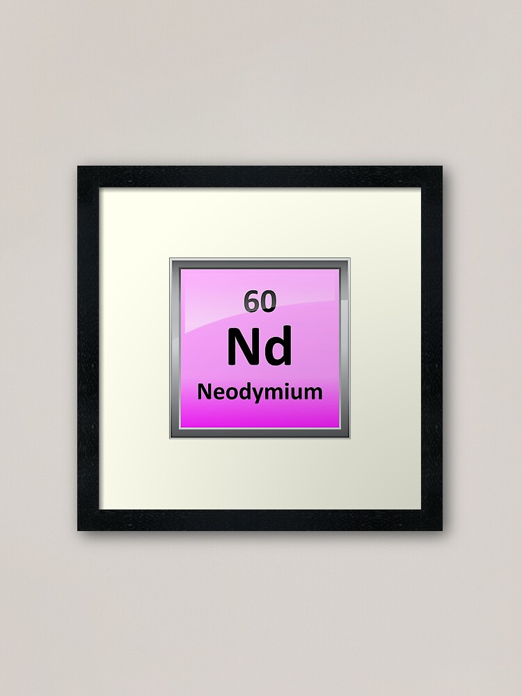 Neodymium Periodic Table Element Symbol Framed Art Print By Sciencenotes Redbubble