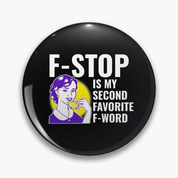 Item preview, Videography F Stop is my Favourite Funny designed and sold by CJacobsDesigns.