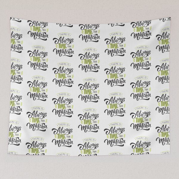 Item preview, There Is Always Time For Matcha designed and sold by UllUDesign.
