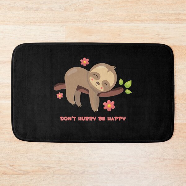 Item preview, dont hurry sloth designed and sold by whatsyokidswear.