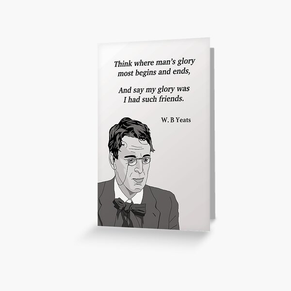 Item preview, Friendship quote - W B Yeats designed and sold by ThatsNovelGifts.