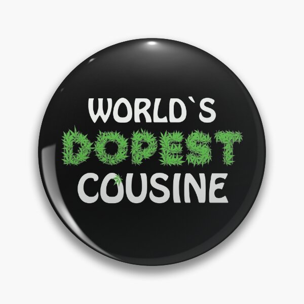 Item preview, Worlds Dopest Cousine Cannabis Marihuana Ganja Pot Stoner Coz Gift designed and sold by TheAplus.