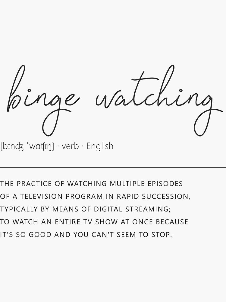 "Definition Binge Watching" Sticker for Sale by hahodesign Redbubble