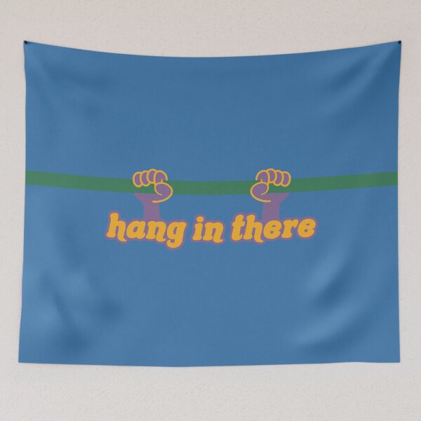 Item preview, Hang in there encouragement quotes designed and sold by commondreamer.