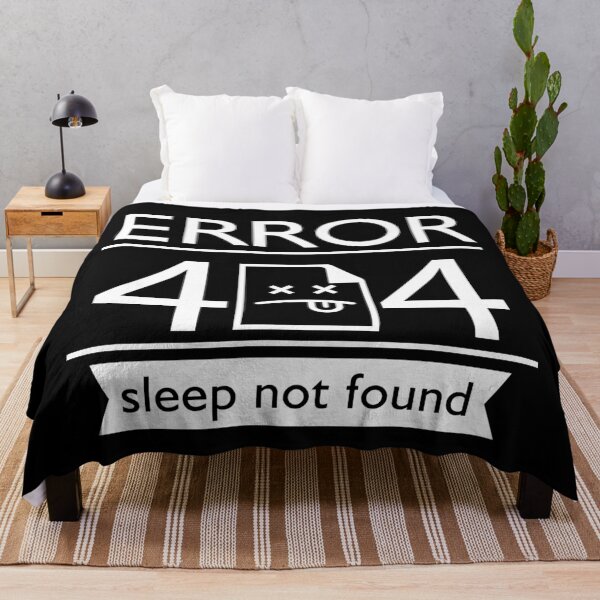 Item preview, ERROR 404 SLEEP NOT FOUND DESIGN designed and sold by OxmatDesign.