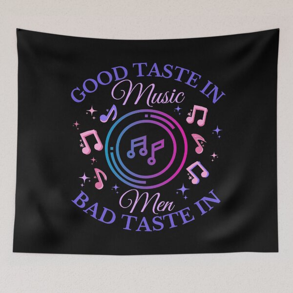 Item preview, Good taste in music, Bad taste in men designed and sold by Lekrock.