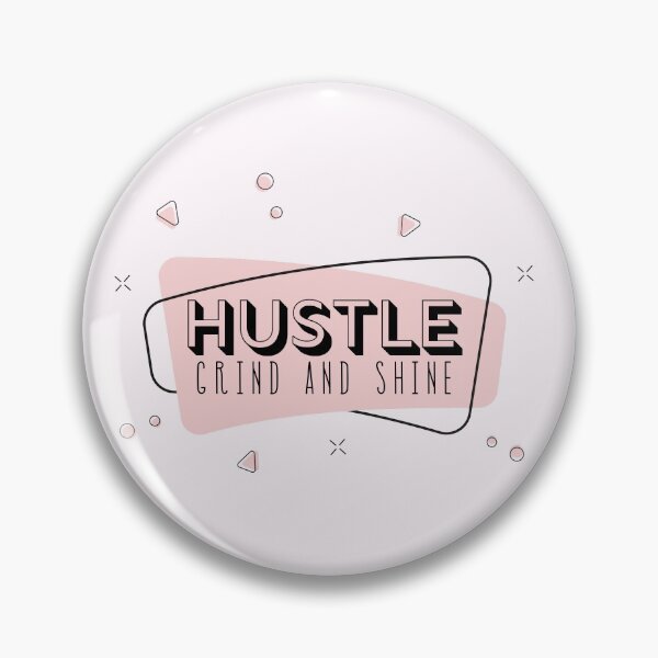 Item preview, Hustle grind and shine designed and sold by indigofox-x.