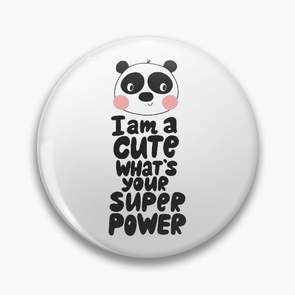 Item preview, I am a so Cute Whats Your Super Power designed and sold by graphic-genie.