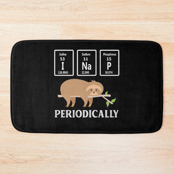Item preview, I NAP Periodically Sloth Lover Funny Science Chemistry designed and sold by Apoorv Choudhary.