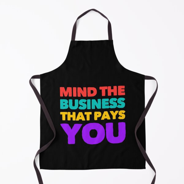 Item preview, Mind The Business That Pays You designed and sold by suver.