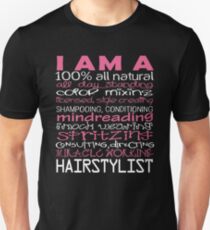 I'm A Hairstylist Unisex T-Shirt