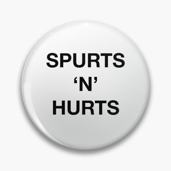 Item preview, SPURTS 'N' HURTS designed and sold by SprayandPray69.