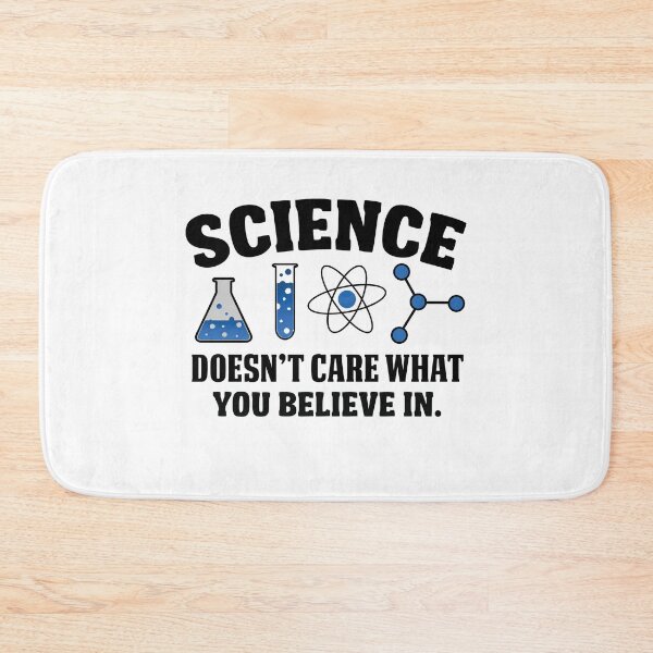 Item preview, Science Doesnt Care What You Believe In designed and sold by Apoorv Choudhary.