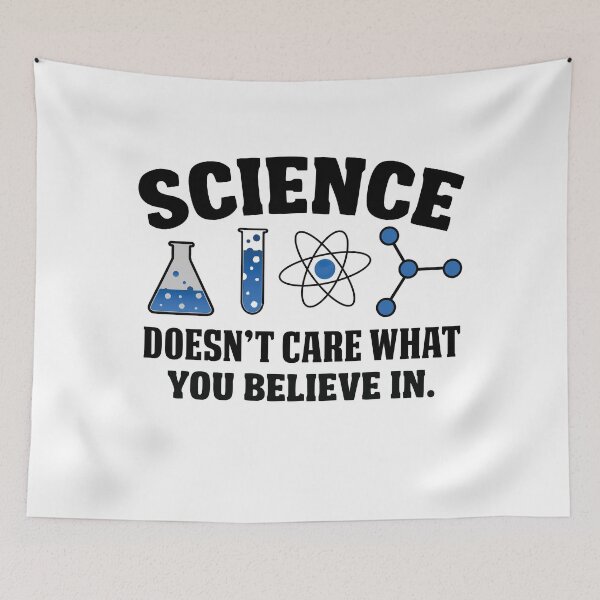 Item preview, Science Doesnt Care What You Believe In designed and sold by Apoorv Choudhary.