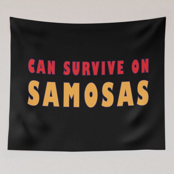 Item preview, can survive on samosas designed and sold by MallsD.