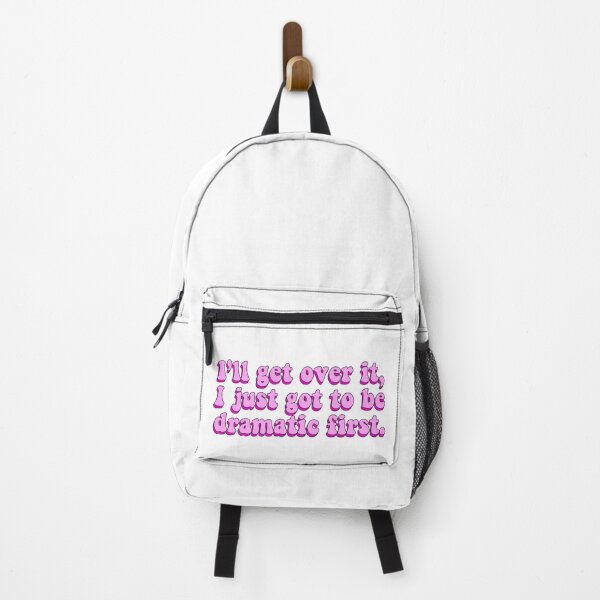 Item preview, I’ll Get Over It I Just Got To Be Dramatic First designed and sold by BellaTho.