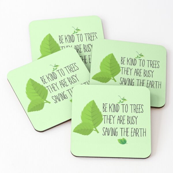 Item preview, Be Kind To Trees They Are Busy Saving The Earth Design designed and sold by EarthArtDesigns.