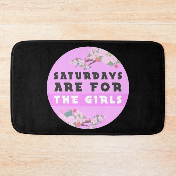 Item preview,  saturdays are for the girls designed and sold by GoranDesign.