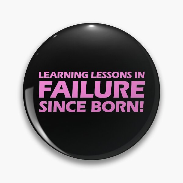 Item preview, Learning Lessons in Failure Since Born! designed and sold by Bennymp.