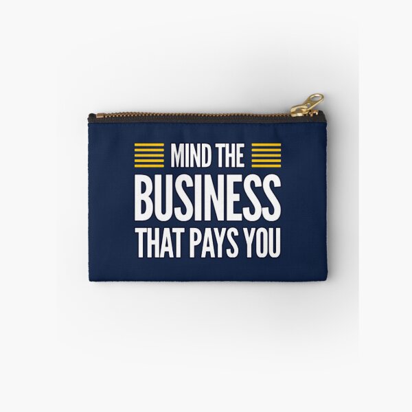 Item preview, Mind The Business That Pays You designed and sold by suver.