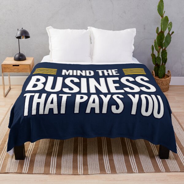 Item preview, Mind The Business That Pays You designed and sold by suver.