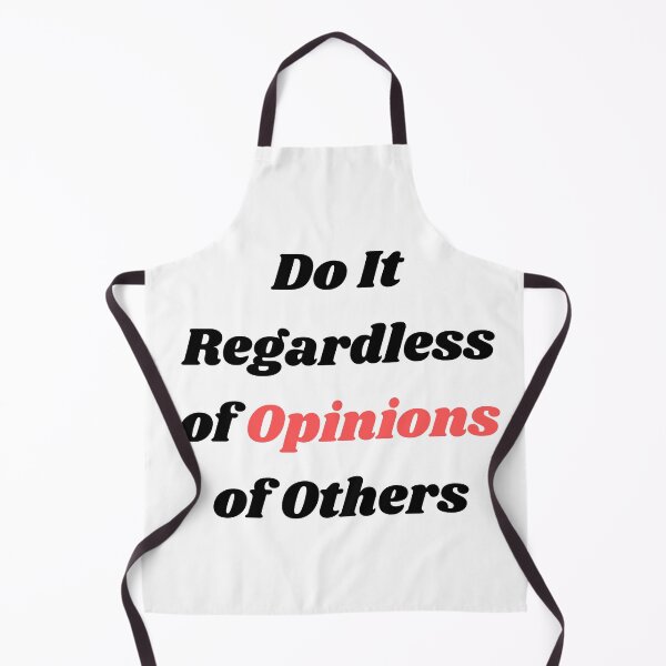 Item preview, Do It Regardless of Opinions of Others designed and sold by ShaunSandhu.