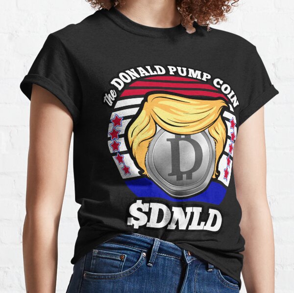 Donald Pump Meme Coin Crypto  Classic T-Shirt