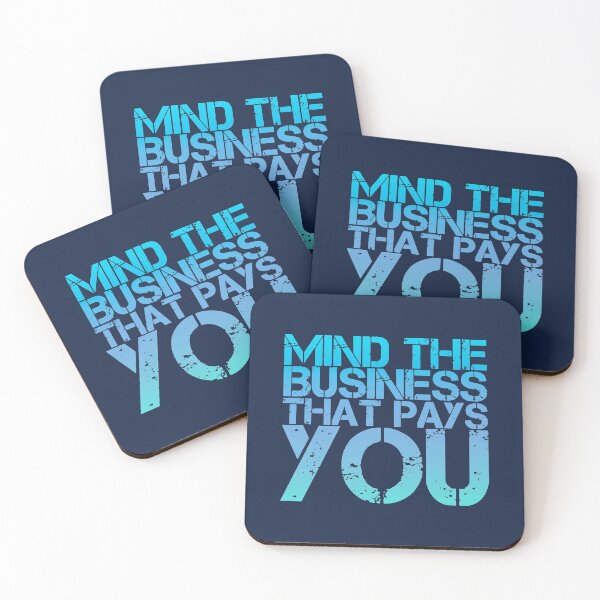 Item preview, Mind The Business That Pays You designed and sold by suver.