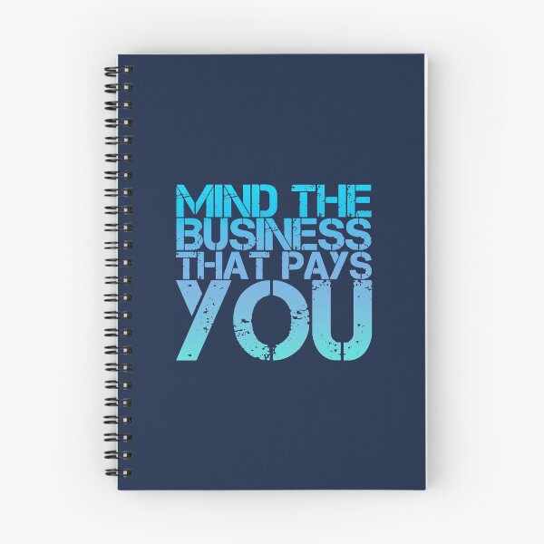 Item preview, Mind The Business That Pays You designed and sold by suver.