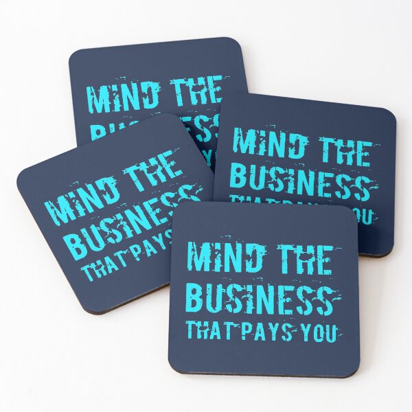 Item preview, Mind The Business That Pays You designed and sold by suver.