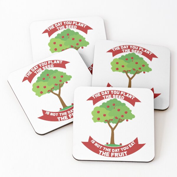 Item preview, The Day You Plant The Seed Is Not The Day You Eat The Fruit - Funny Trending Friendly Birthday Gift. designed and sold by ALITOPRINCE.