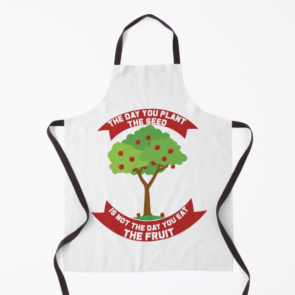 Item preview, The Day You Plant The Seed Is Not The Day You Eat The Fruit - Funny Trending Friendly Birthday Gift. designed and sold by ALITOPRINCE.