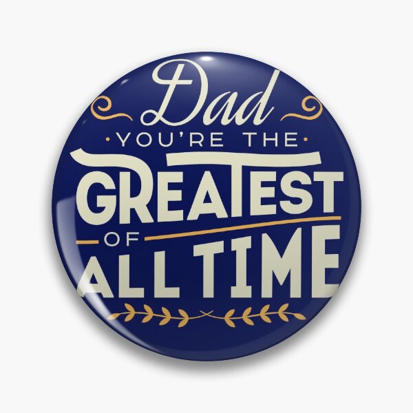 Item preview, You’re the greatest of all time,Dad  designed and sold by aartidote.