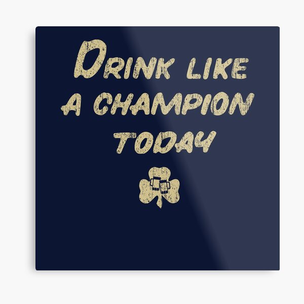 Drink Like a Champion - South Bend Style Dark Blue Metal Print