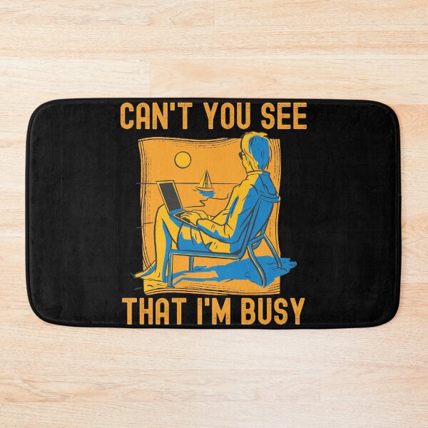 Item preview, Can't You See That I'm Busy designed and sold by Hoiho Adventure Shirts.