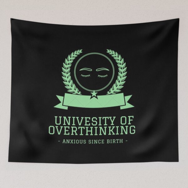 Item preview, University of Overthinking designed and sold by SweetlyPsycho.